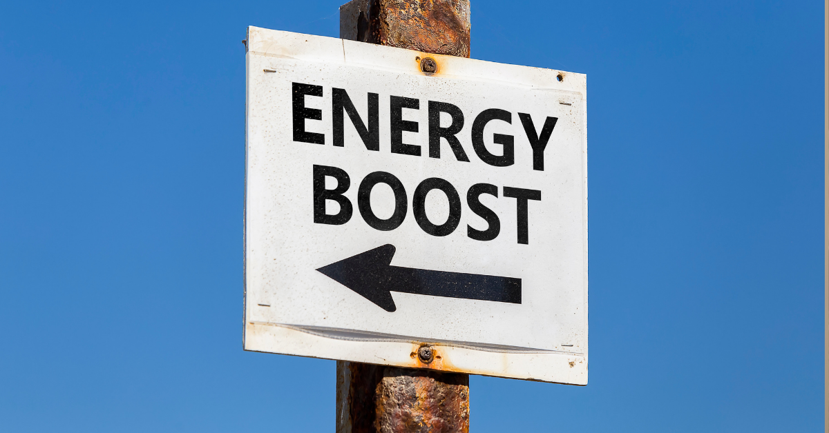 Boost your energy levels now!