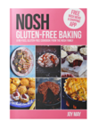 Gluten-Free Baking by Joy May (NOSH)