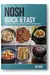 Quick & Easy (NOSH)