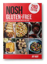 Gluten-Free 2nd Edition (NOSH)