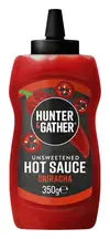 Unsweetened Sriracha Hot Sauce Squeezy Bottle 350g (Hunter and Gather)
